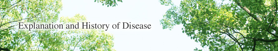 Explanation and History of Disease